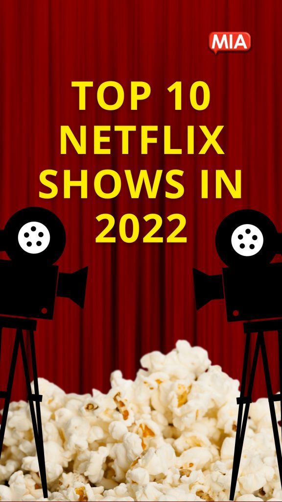 top-10-netflix-shows-in-2022-marketing-in-asia