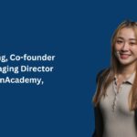 Celine Ting, Co-founder and Managing Director of OpenAcademy,