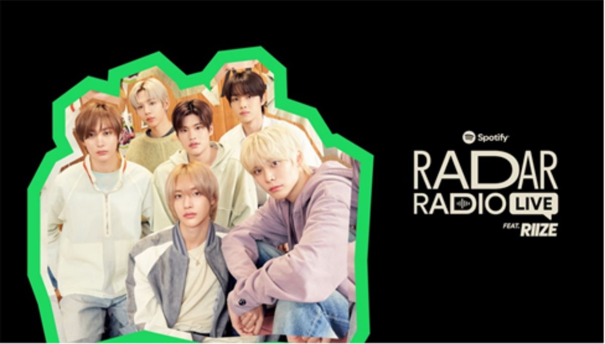 Spotify to Host 'RADAR Radio Live feat. RIIZE' on July 10th