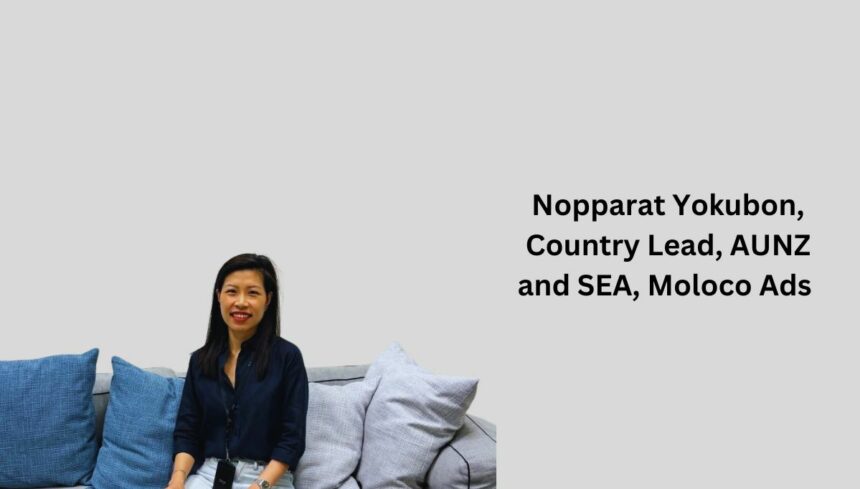 Nopparat Yokubon, Country Lead, AUNZ and SEA, Moloco Ads