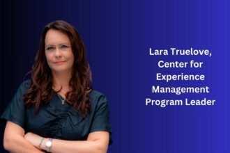 Lara Truelove, Center for Experience Management Program Leader