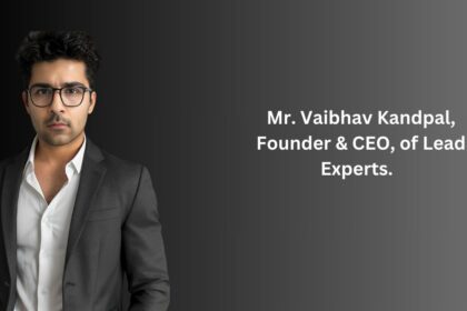 Mr. Vaibhav Kandpal, Founder & CEO, of Lead Experts.