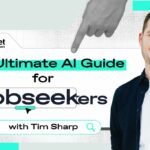 AI guide for Jobseekers with Tim Sharp