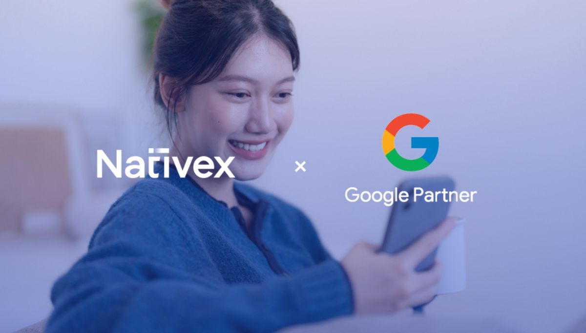 Nativex Secures Official Google Partnership, Elevating Global Ad Solutions for Brands