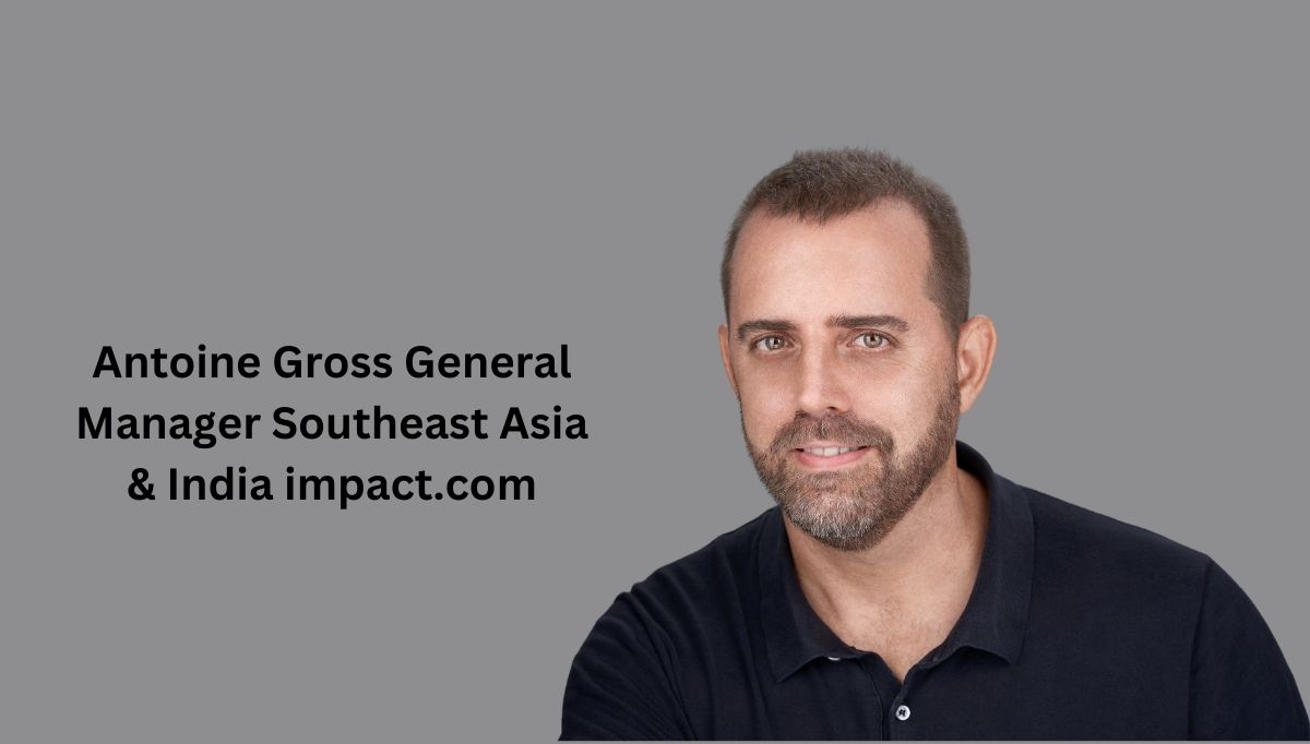 Antoine Gross General Manager Southeast Asia & India impact.com