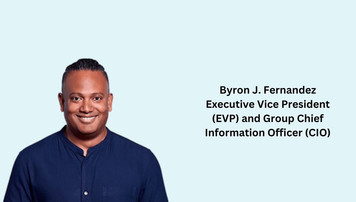 Byron J. Fernandez Executive Vice President (EVP) and Group Chief Information Officer (CIO)