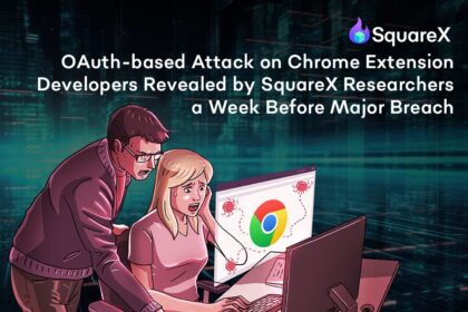 SquareX Warns of Rising Browser Extension Attacks Following Cyberhaven Breach